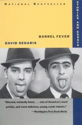 Febra butoiului: Povestiri și eseuri - Barrel Fever: Stories and Essays