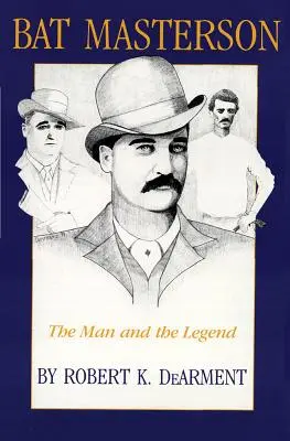 Bat Masterson: Omul și legenda - Bat Masterson: The Man and the Legend