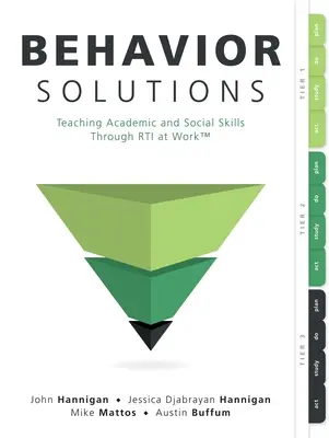 Behavior Solutions (Soluții comportamentale): Teaching Academic and Social Skills Through Rti at Work(tm) (a Guide to Closing the Systemic Behavior Gap Through Coll - Behavior Solutions: Teaching Academic and Social Skills Through Rti at Work(tm) (a Guide to Closing the Systemic Behavior Gap Through Coll