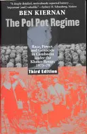 Regimul Pol Pot: Rasă, putere și genocid în Cambodgia sub Khmerii Roșii, 1975-1979, ediția a treia - The Pol Pot Regime: Race, Power, and Genocide in Cambodia Under the Khmer Rouge, 1975-79, Third Edition