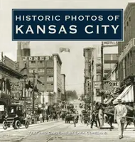 Fotografii istorice ale orașului Kansas - Historic Photos of Kansas City