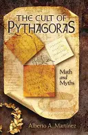 Cultul lui Pitagora: Matematică și mituri - The Cult of Pythagoras: Math and Myths