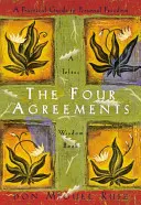 Cele patru acorduri: Un ghid practic pentru libertatea personală - The Four Agreements: A Practical Guide to Personal Freedom
