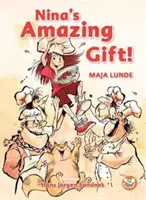 Cadoul uimitor al Ninei - Nina's Amazing Gift