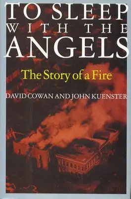 Să dormi cu îngerii: Povestea unui foc - To Sleep with the Angels: The Story of a Fire