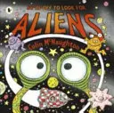 Am plecat să căutăm extratereștri - We're Off to Look for Aliens