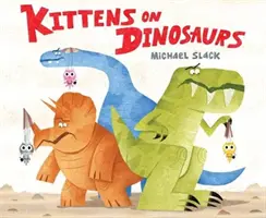 Pisoi pe dinozauri - Kittens on Dinosaurs