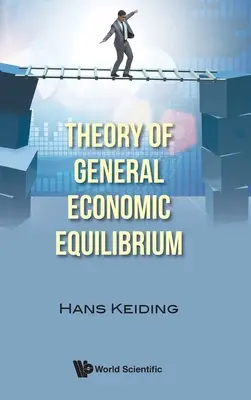 Teoria generală a echilibrului economic - Theory of General Economic Equilibrium