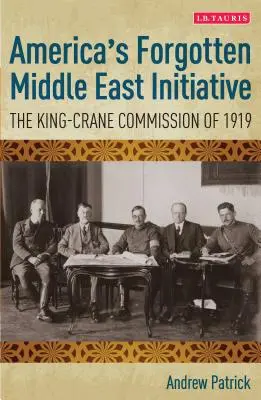 Inițiativa uitată a Americii pentru Orientul Mijlociu: Comisia King-Crane din 1919 - America's Forgotten Middle East Initiative: The King-Crane Commission of 1919