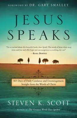 Iisus vorbește: 365 Days of Guidance and Encouragement, Straight from the Words of Christ - Jesus Speaks: 365 Days of Guidance and Encouragement, Straight from the Words of Christ