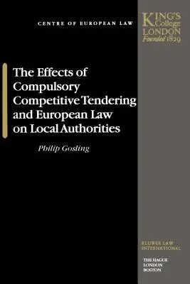 Efectele licitației competitive obligatorii și ale legislației europene asupra autorităților locale - The Effects of Compulsory Competitive Tendering and European Law on Local Authorities