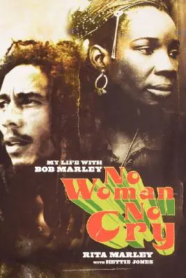 No Woman No Cry: Viața mea cu Bob Marley - No Woman No Cry: My Life with Bob Marley