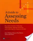 Un ghid de evaluare a nevoilor - A Guide to Assessing Needs