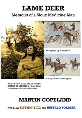 Lame Deer: Memoriile unui vraci sioux (Lame Deer John (Fire)) - Lame Deer: Memoirs of a Sioux Medicine Man (Lame Deer John (Fire))