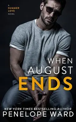 Când se termină august - When August Ends
