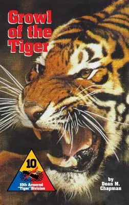 Mârâitul tigrului: Divizia a 10-a blindată Tiger - Growl of the Tiger: 10th Armored Tiger Division