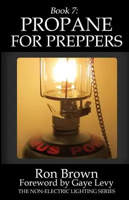 Cartea 7: Propan pentru pregătitori - Book 7: Propane for Preppers