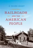 Căile ferate și poporul american - Railroads and the American People