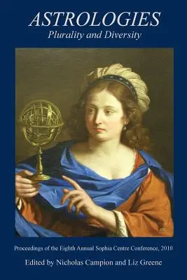Astrologii: Pluralitate și diversitate în istoria astrologiei - Astrologies: Plurality and Diversity in the History of Astrology