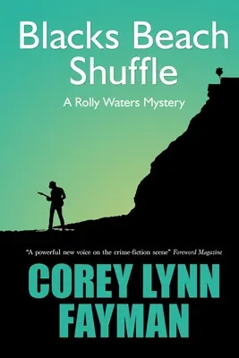 Blacks Beach Shuffle: Un mister Rolly Waters - Blacks Beach Shuffle: A Rolly Waters Mystery