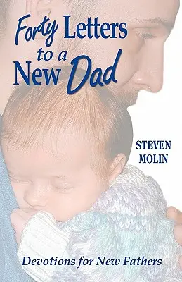 40 de scrisori către un nou tată - 40 Letters to a New Dad