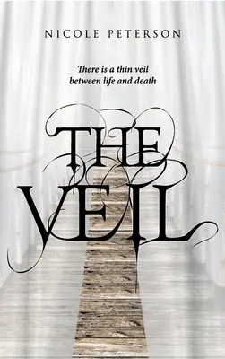 Vălul: Există un văl subțire între viață și moarte - The Veil: There is a thin veil between life and death