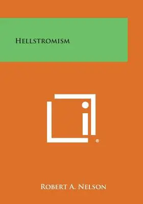 Hellstromismul - Hellstromism