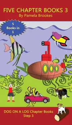Five Chapter Books 3: (Step 3) Sound Out Books (decodabil sistematic) Ajută cititorii în dezvoltare, inclusiv pe cei cu dislexie, să învețe să citească - Five Chapter Books 3: (Step 3) Sound Out Books (systematic decodable) Help Developing Readers, including Those with Dyslexia, Learn to Read