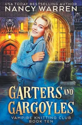 Garters and Gargoyles: Un mister confortabil paranormal - Garters and Gargoyles: A paranormal cozy mystery