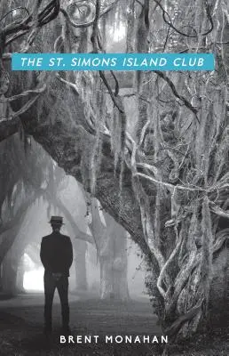 The St. Simons Island Club: Un roman de John Le Brun, Cartea 4 - The St. Simons Island Club: A John Le Brun Novel, Book 4