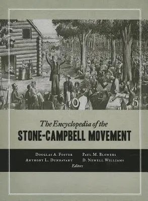 Enciclopedia mișcării Stone-Campbell - The Encyclopedia of the Stone-Campbell Movement