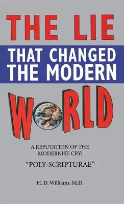 Minciuna care a schimbat lumea modernă - Lie That Changed the Modern World