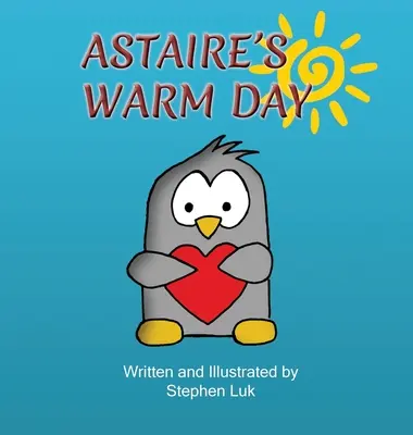 Ziua caldă a lui Astaire: Călătoria unui mic pinguin - Astaire's Warm Day: A Little Penguin's Journey