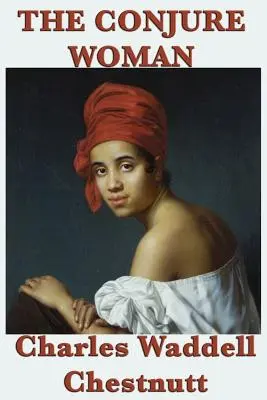 Femeia conjurată - The Conjure Woman