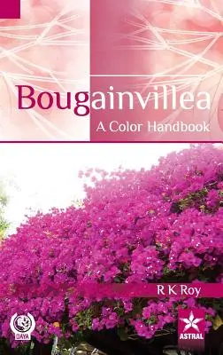 Bougainvillea: Un manual de culori - Bougainvillea: A Color Handbook