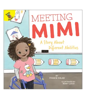Întâlnirea cu Mimi: O poveste despre abilități diferite - Meeting Mimi: A Story about Different Abilities