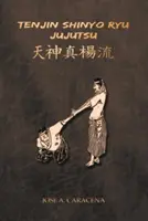TENJIN SHINYO RYU JUJUTSU (engleză) - TENJIN SHINYO RYU JUJUTSU (English)