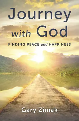 Călătorie cu Dumnezeu: Găsirea păcii și a fericirii - Journey with God: Finding Peace and Happiness