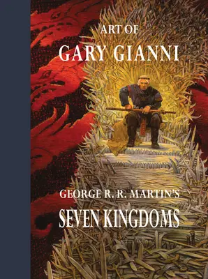 Arta lui Gary Gianni pentru Seven Kingdoms de George R. R. Martin - Art of Gary Gianni for George R. R. Martin's Seven Kingdoms