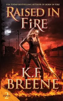 Crescut în foc - Raised in Fire