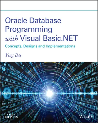 Programarea bazelor de date Oracle cu Visual Basic.Net: Concepte, proiecte și implementări - Oracle Database Programming with Visual Basic.Net: Concepts, Designs, and Implementations