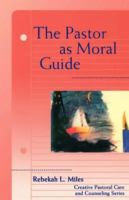 Pastorul ca ghid moral - Pastor as Moral Guide