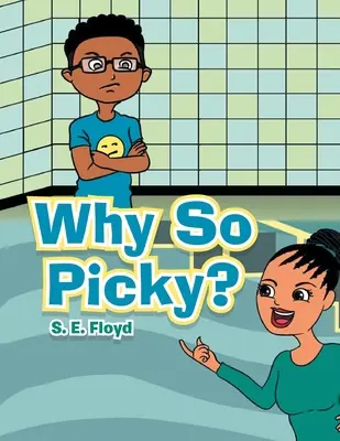 De ce ești atât de mofturos? - Why so Picky?