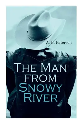 Omul din Snowy River (The Man from Snowy River) - The Man from Snowy River