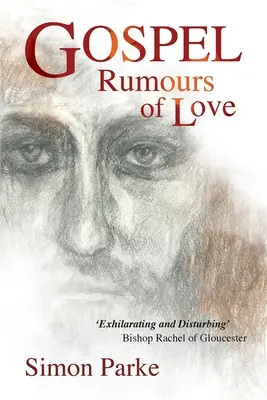 Evanghelia: Zvonuri de dragoste - Gospel: Rumours of Love