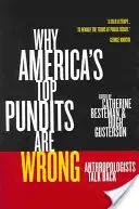 De ce se înșeală cei mai importanți experți americani, 13: Antropologii răspund - Why America's Top Pundits Are Wrong, 13: Anthropologists Talk Back
