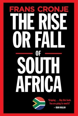 Ascensiunea sau căderea Africii de Sud: Ultimele scenarii - The Rise or Fall of South Africa: Latest scenarios