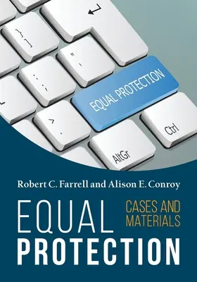 Protecția egală, cazuri și materiale - Ediția a doua - Equal Protection, Cases and Materials - Second Edition