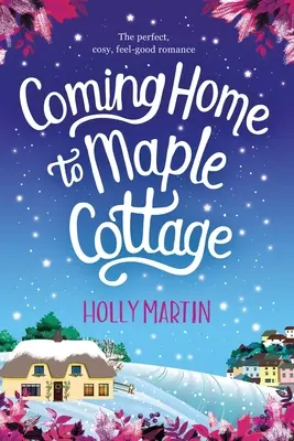 Întoarcerea acasă la Maple Cottage: Ediție de mare tiraj - Coming Home to Maple Cottage: Large Print edition