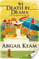 Death By Drama: Un mister Josiah Reynolds 11 - Death By Drama: A Josiah Reynolds Mystery 11